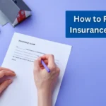 How to File an Insurance Claim: Step-by-Step Process for Auto, Health, and Property