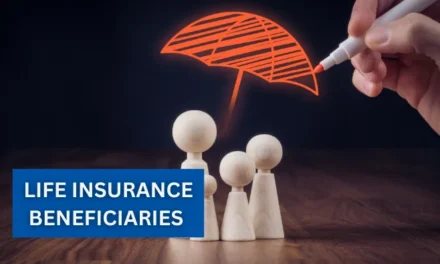 Understanding Life Insurance Beneficiaries and How to Choose Them