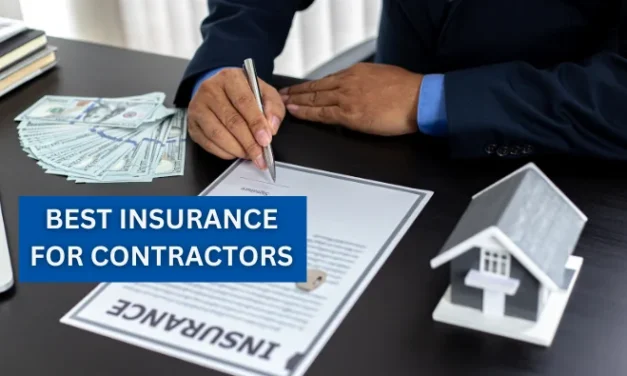 Best Insurance for Contractors: What Coverage You Need in 2025